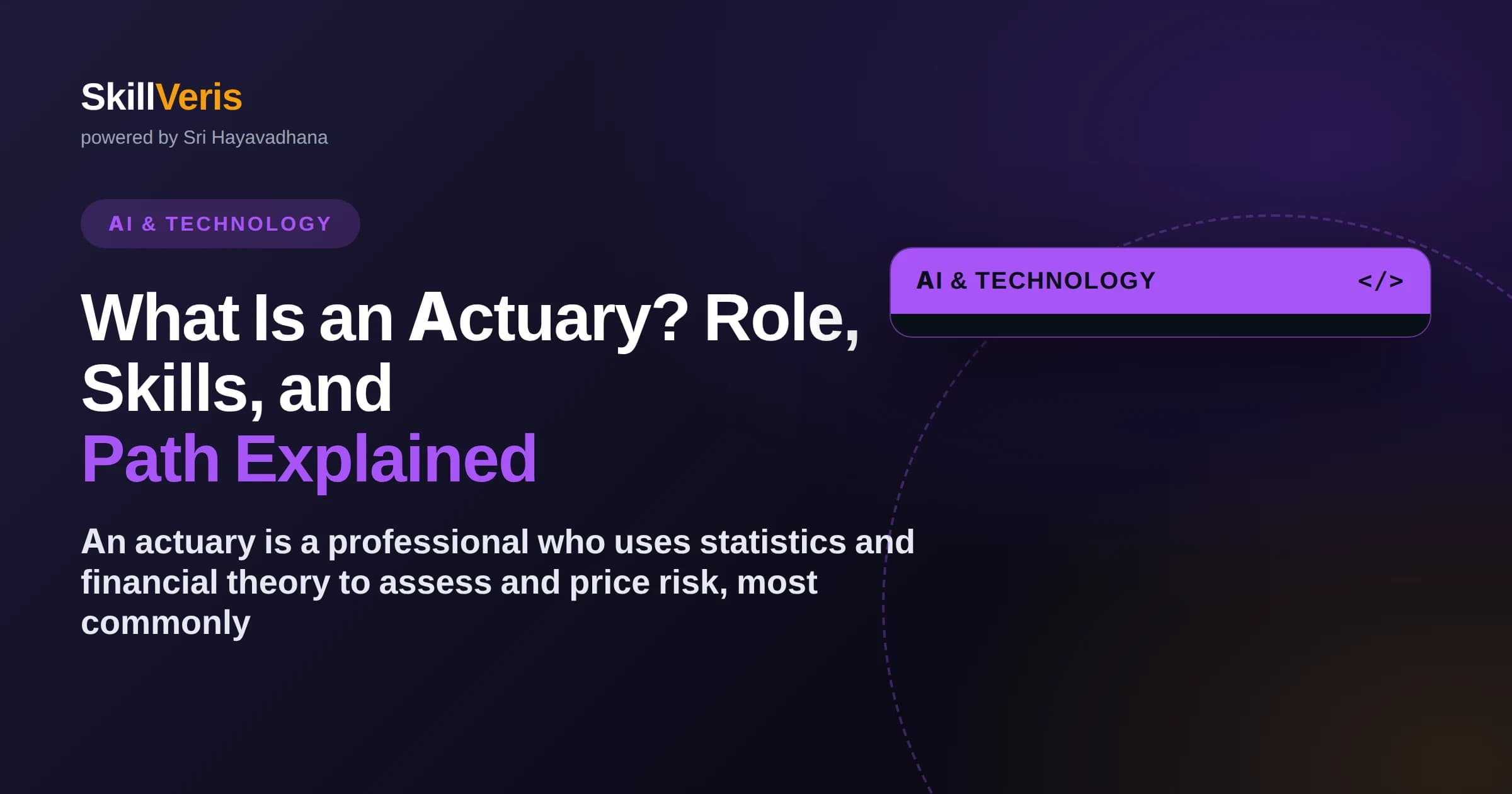 What Is an Actuary? Role, Skills, and Path Explained