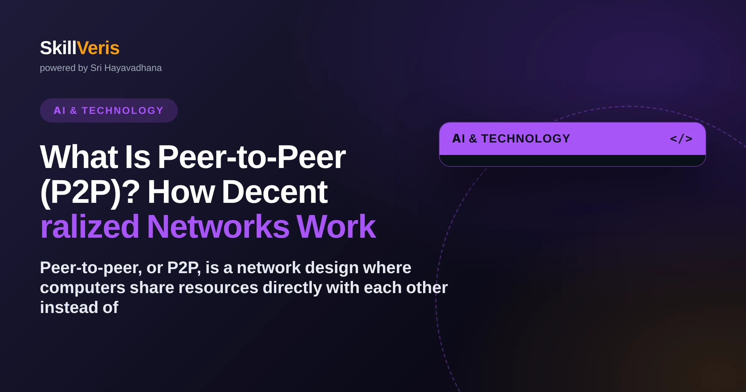 What Is Peer-to-Peer (P2P)? How Decentralized Networks Work