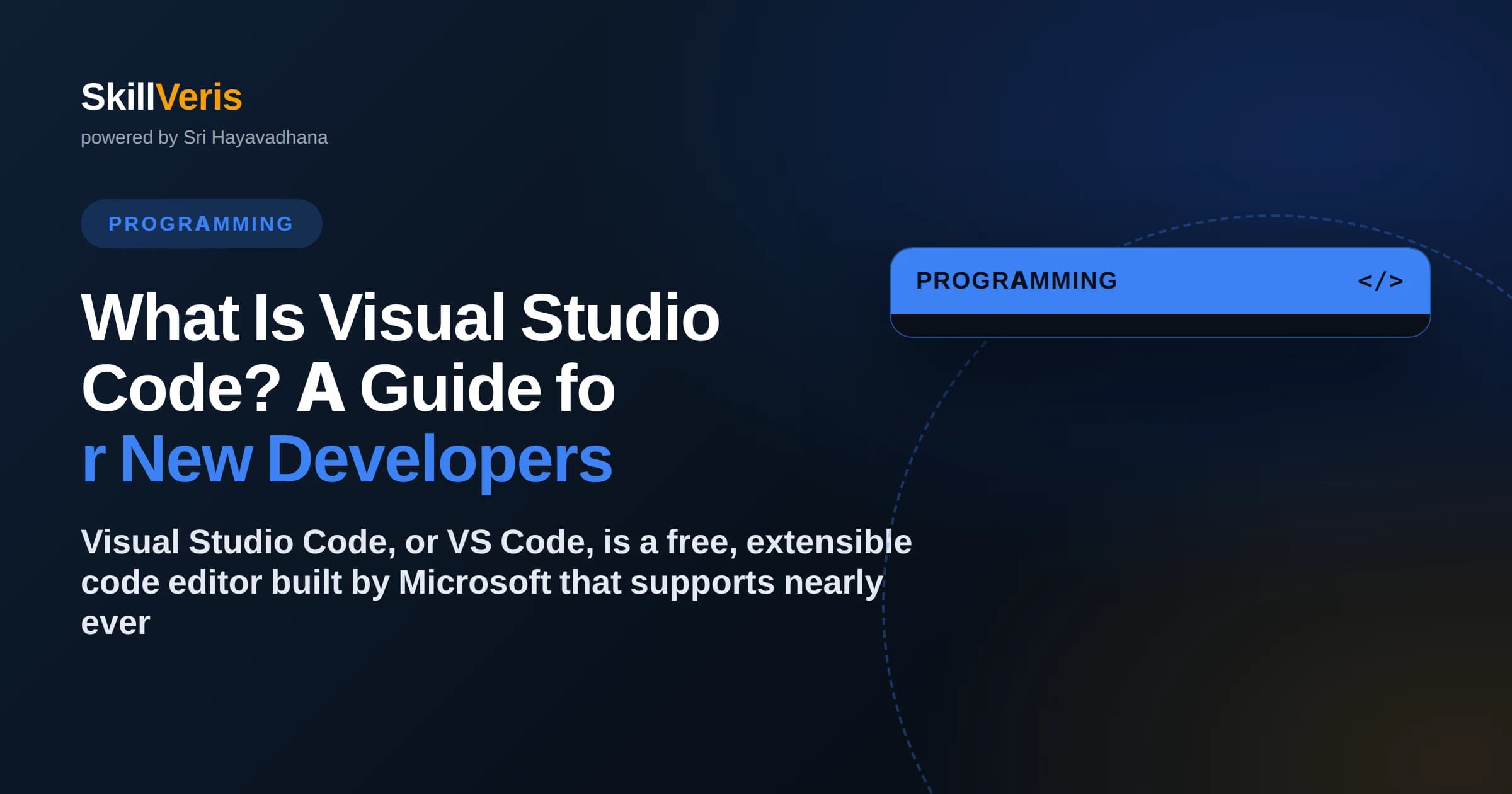 What Is Visual Studio Code? A Guide for New Developers