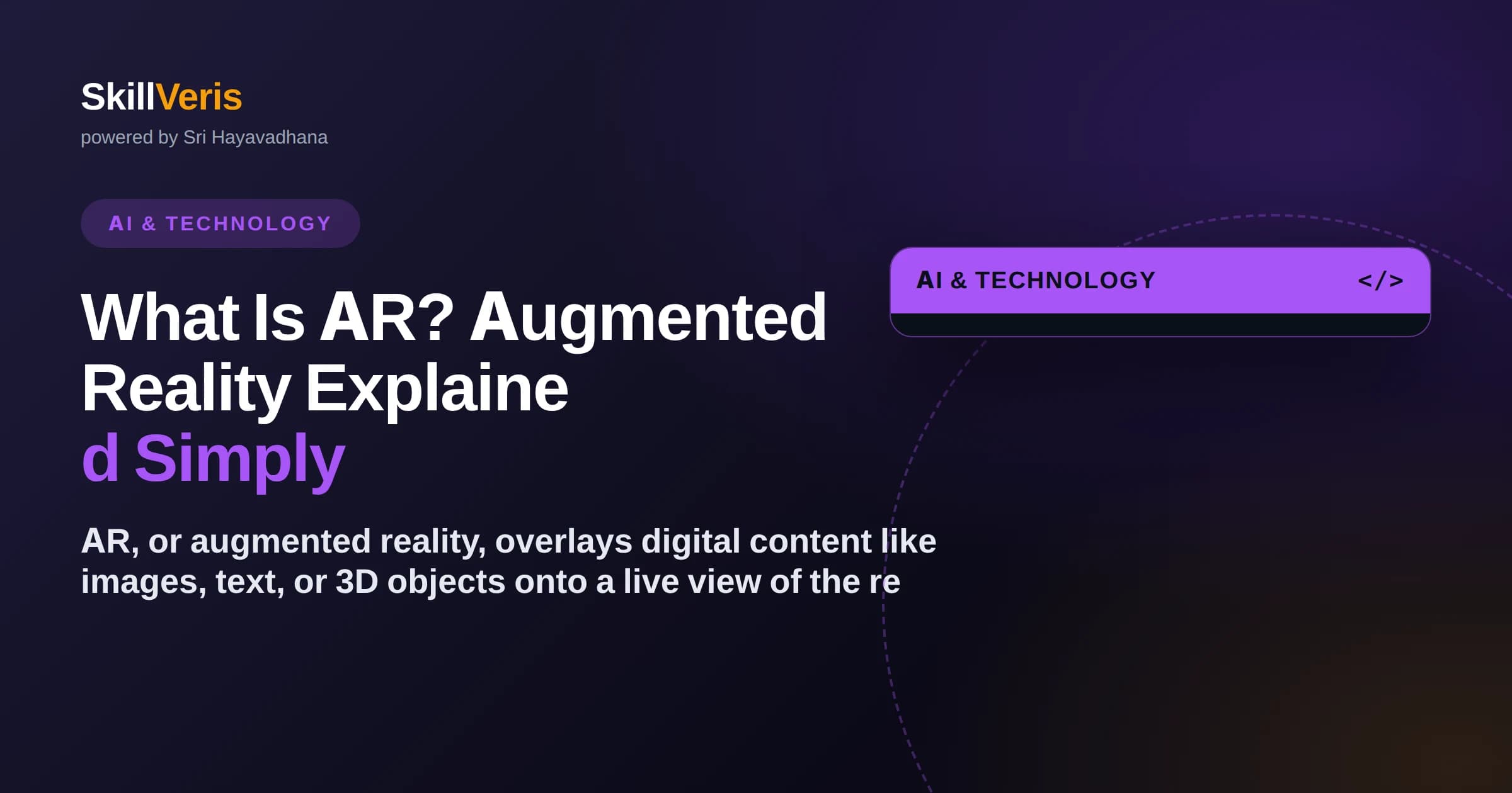 What Is AR? Augmented Reality Explained Simply