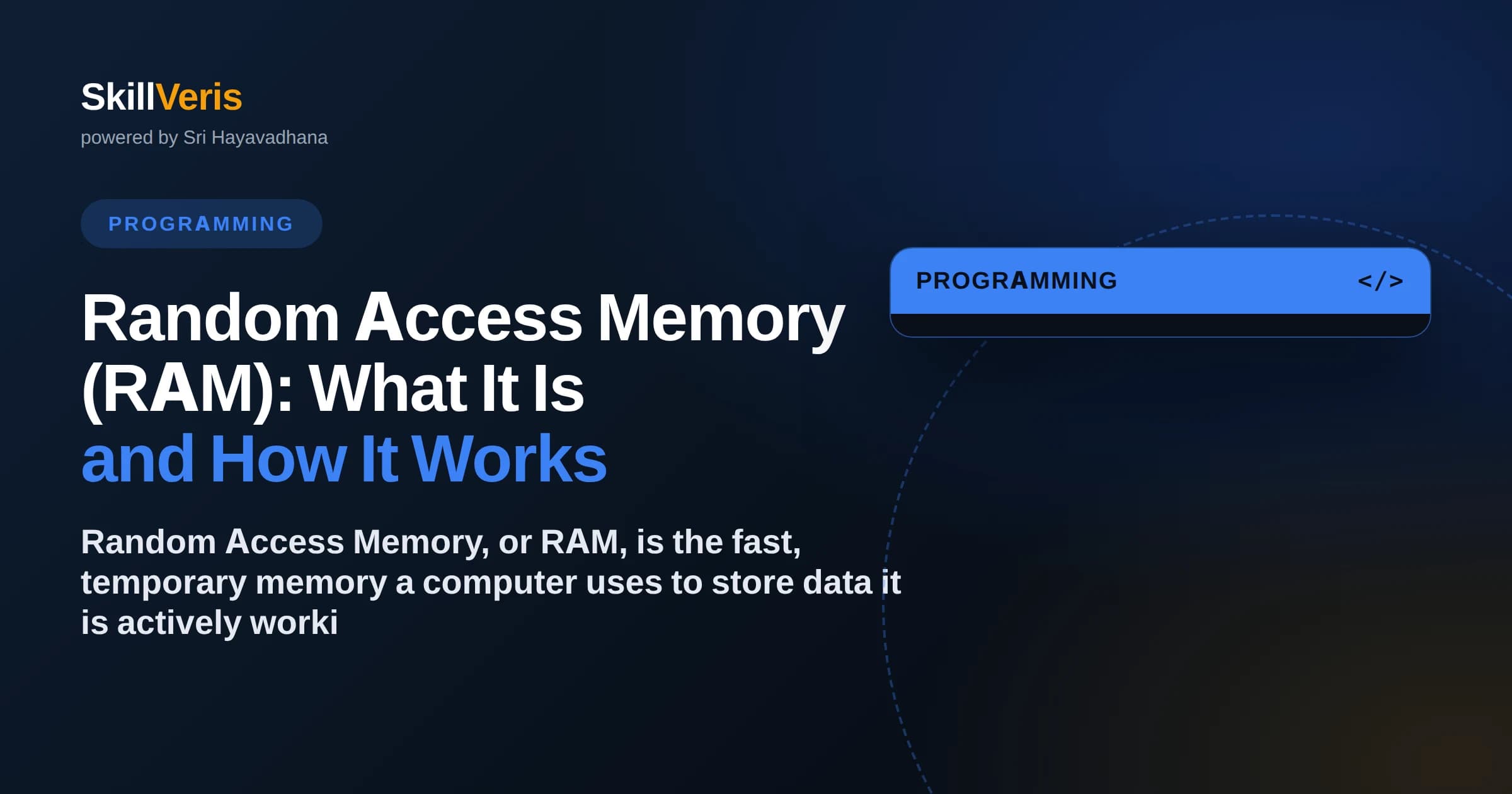 Random Access Memory (RAM): What It Is and How It Works