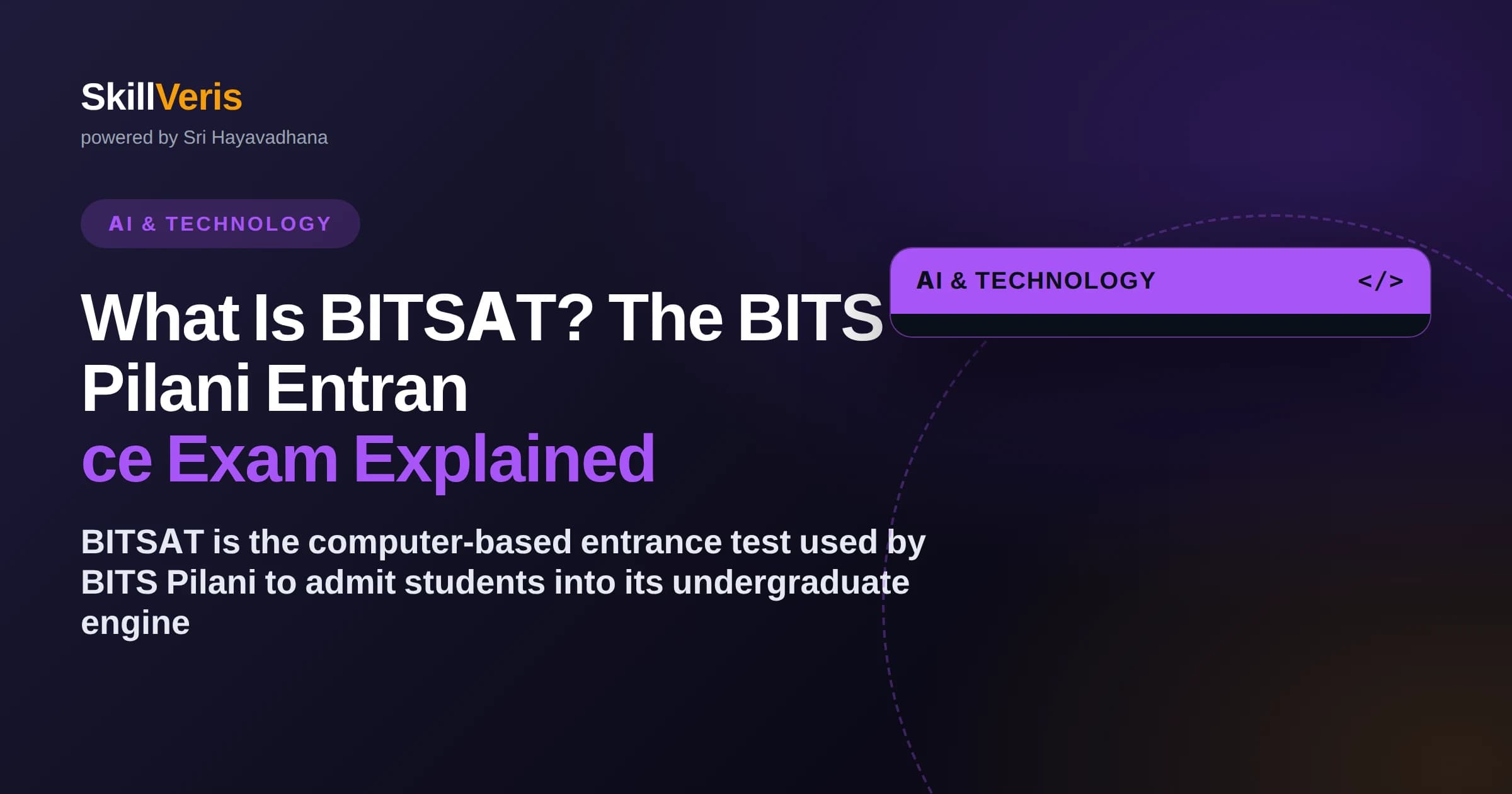 What Is BITSAT? The BITS Pilani Entrance Exam Explained