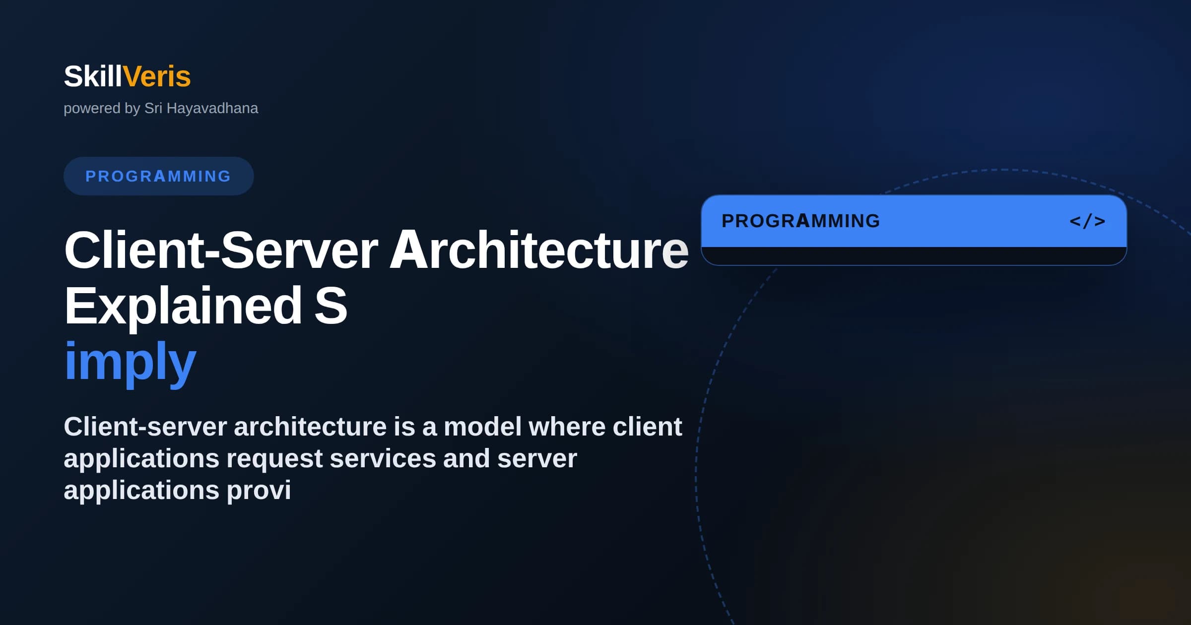 Client-Server Architecture Explained Simply