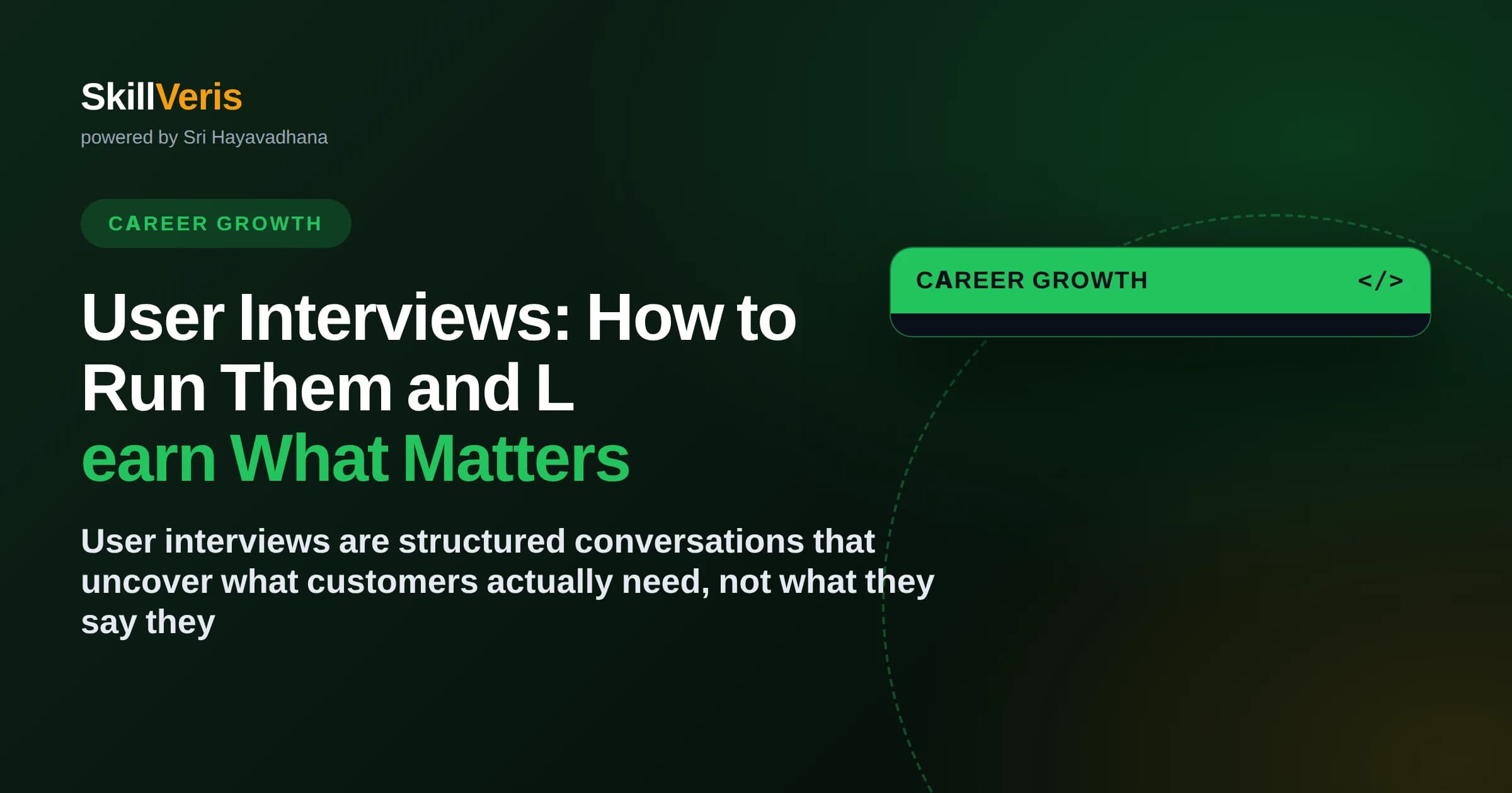 User Interviews: How to Run Them and Learn What Matters