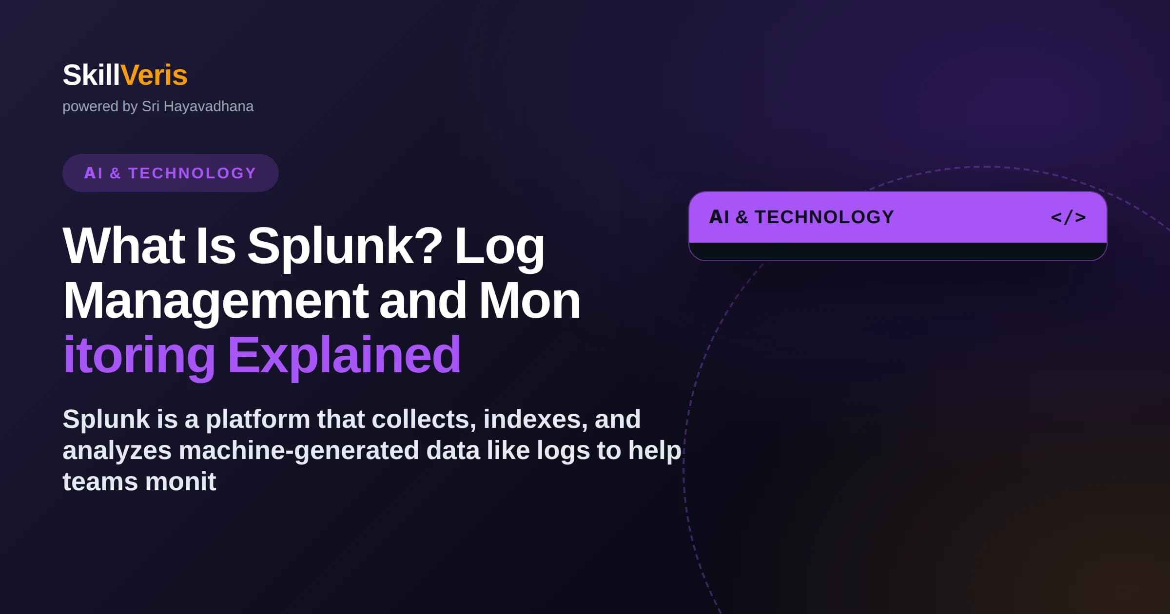 What Is Splunk? Log Management and Monitoring Explained