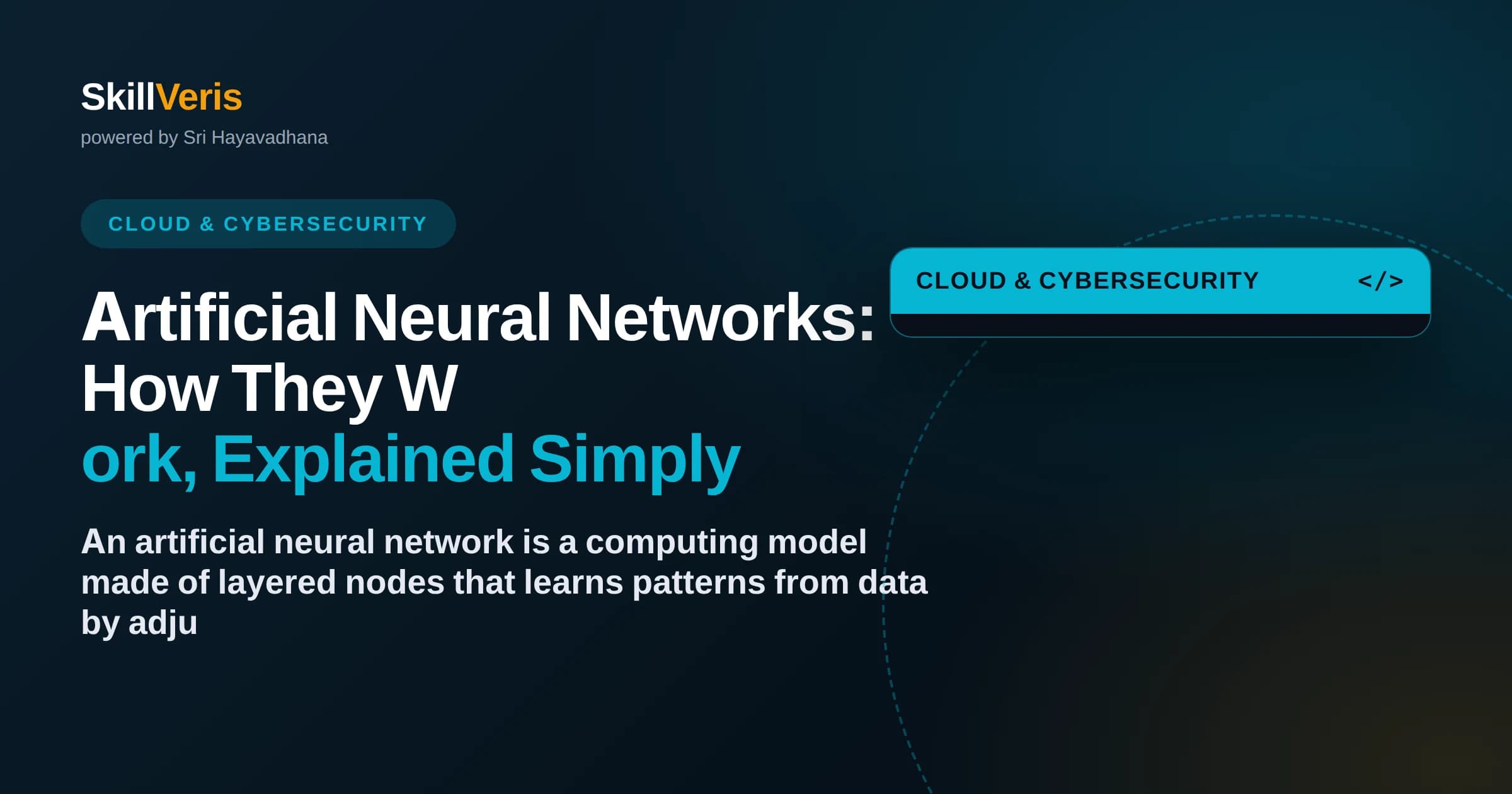 Artificial Neural Networks: How They Work, Explained Simply