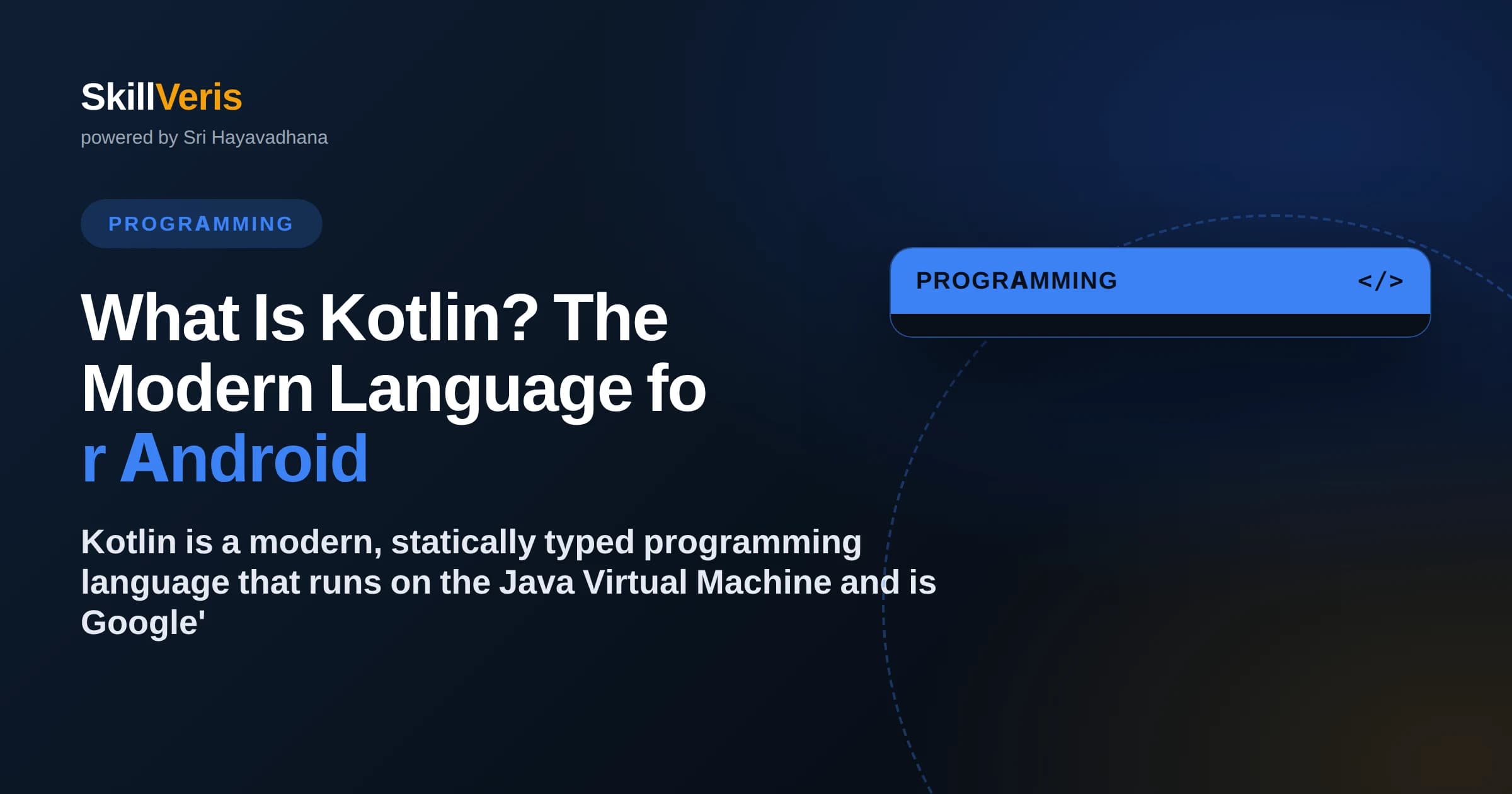 What Is Kotlin? The Modern Language for Android