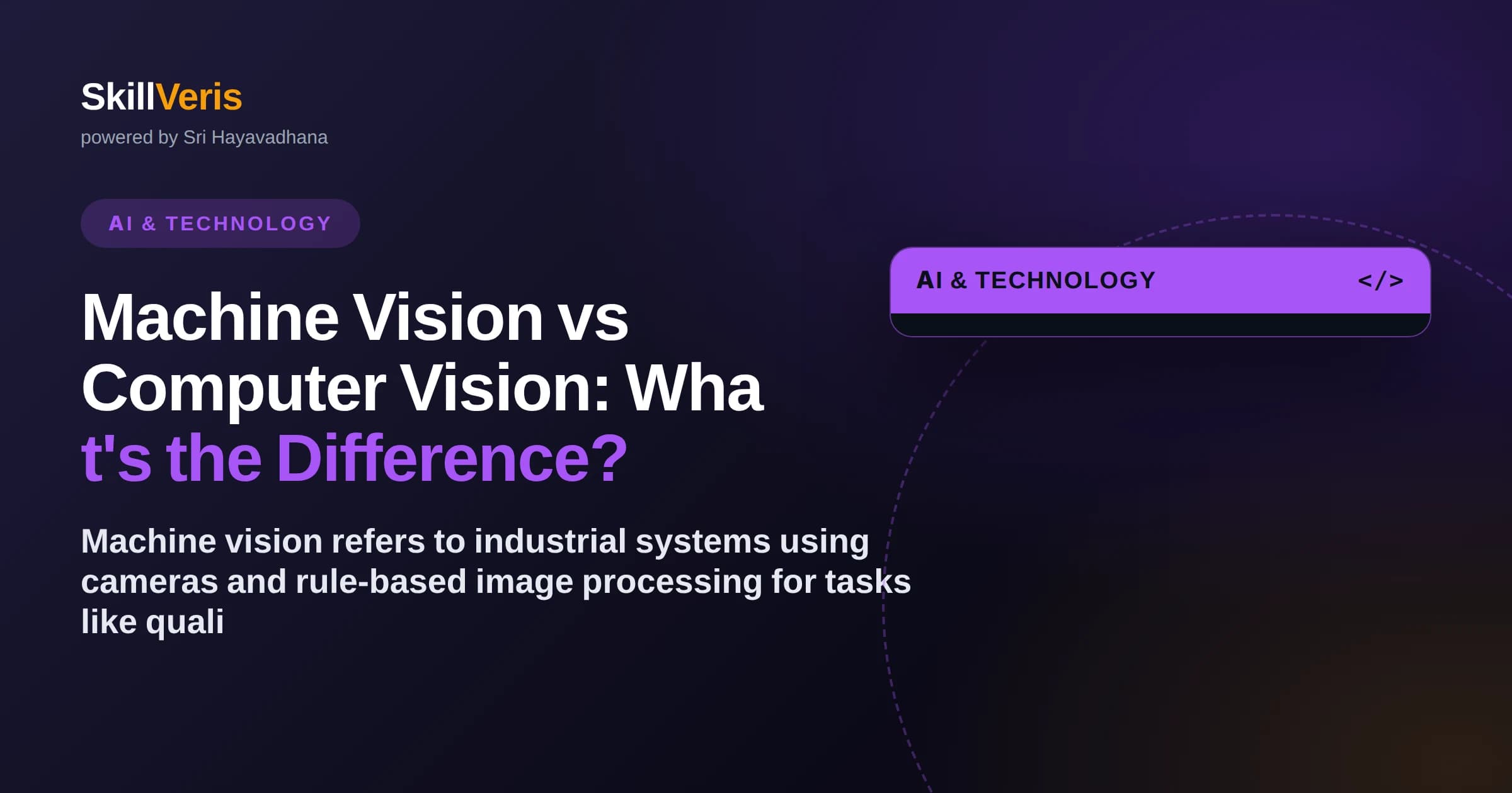 Machine Vision vs Computer Vision: What's the Difference?