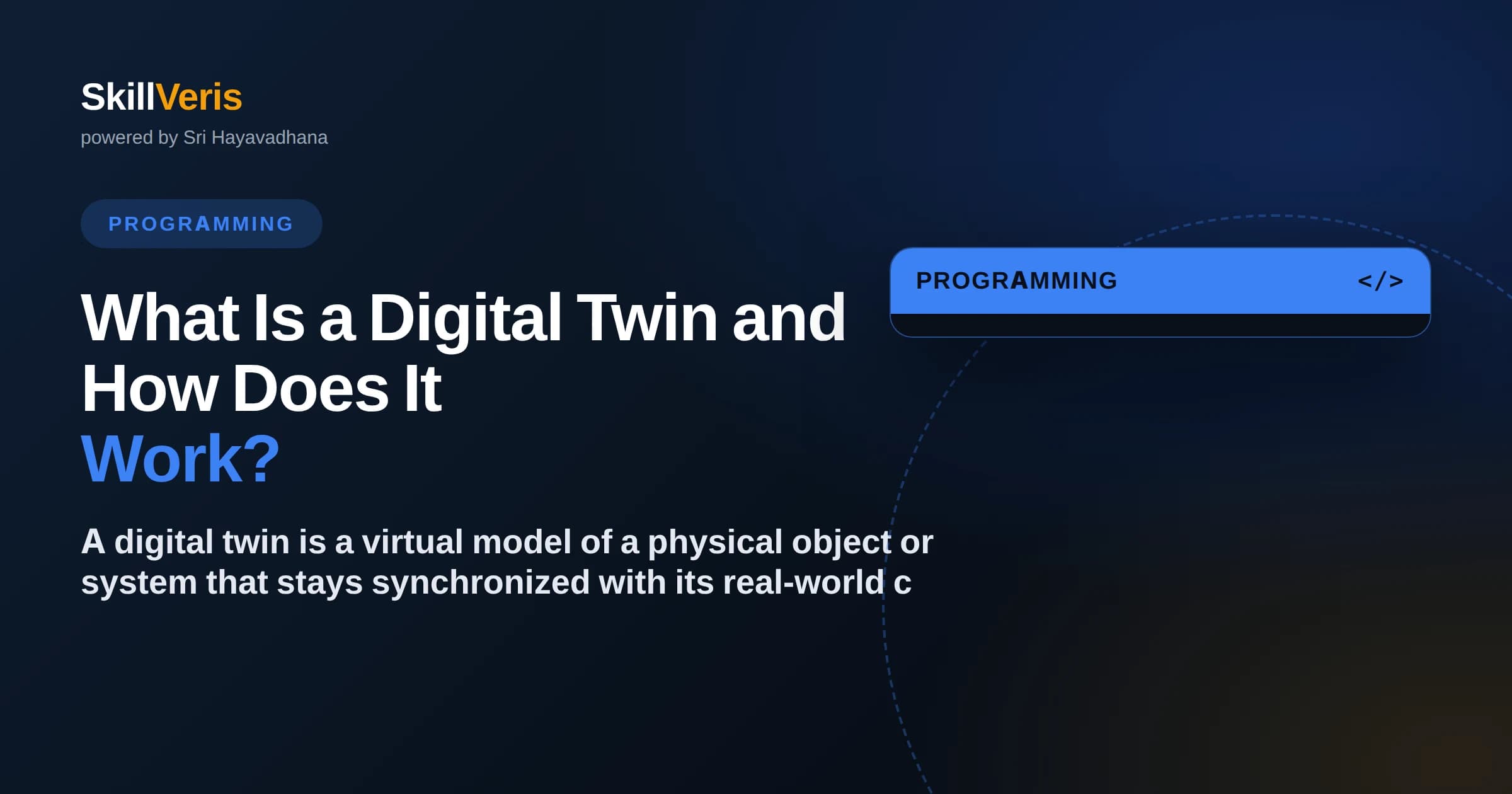 What Is a Digital Twin and How Does It Work?