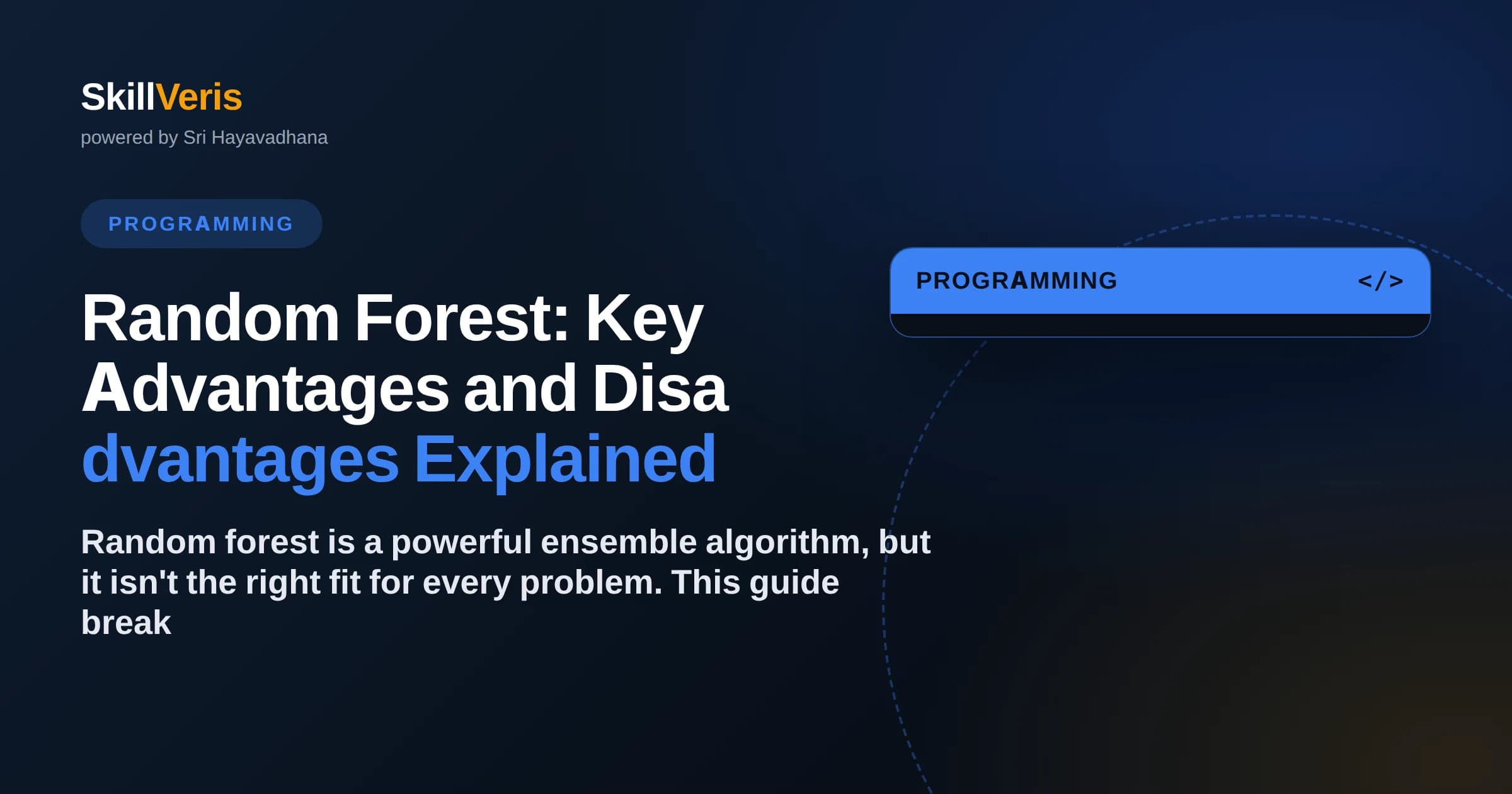 Random Forest: Key Advantages and Disadvantages Explained