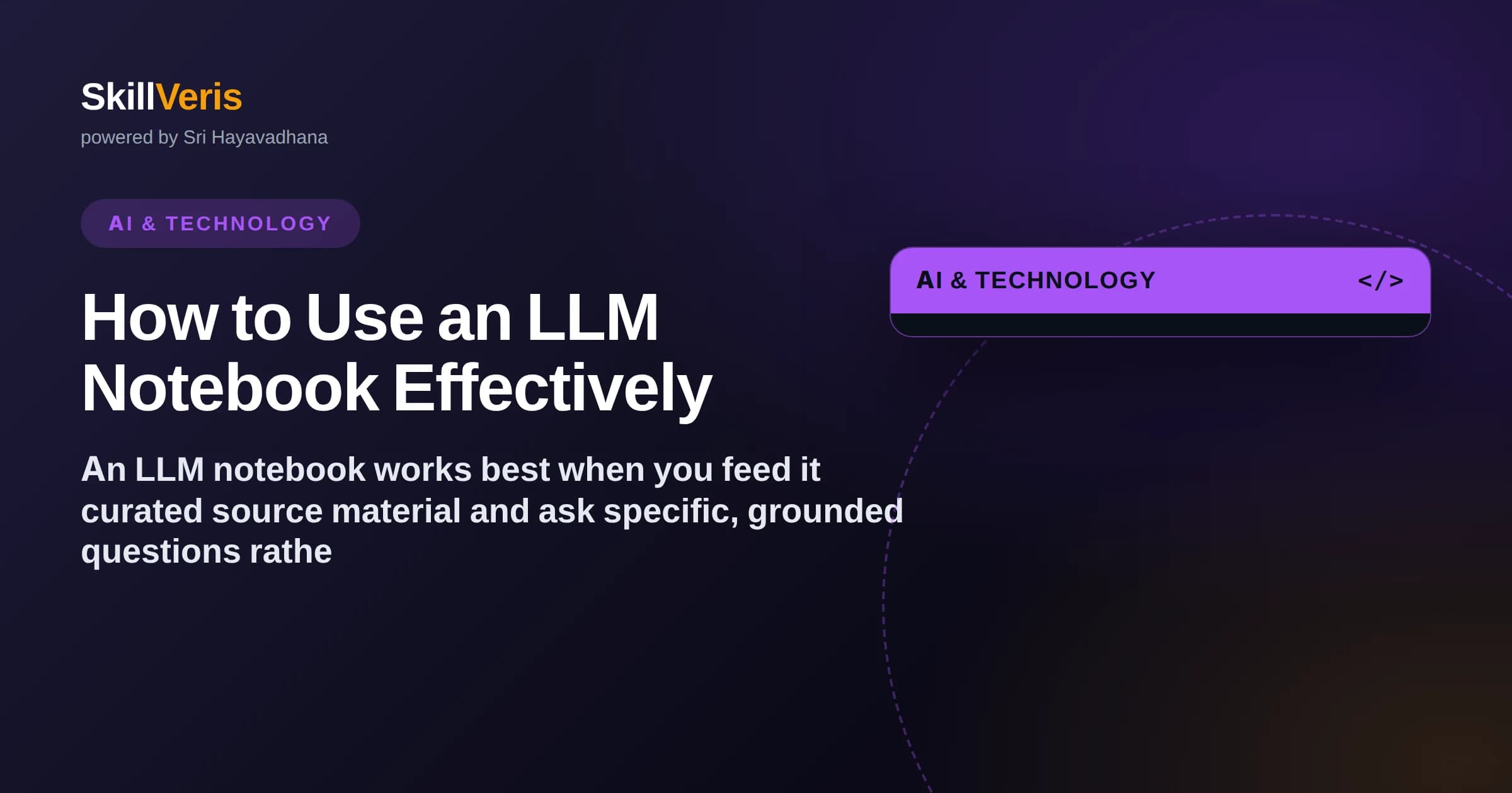 How to Use an LLM Notebook Effectively
