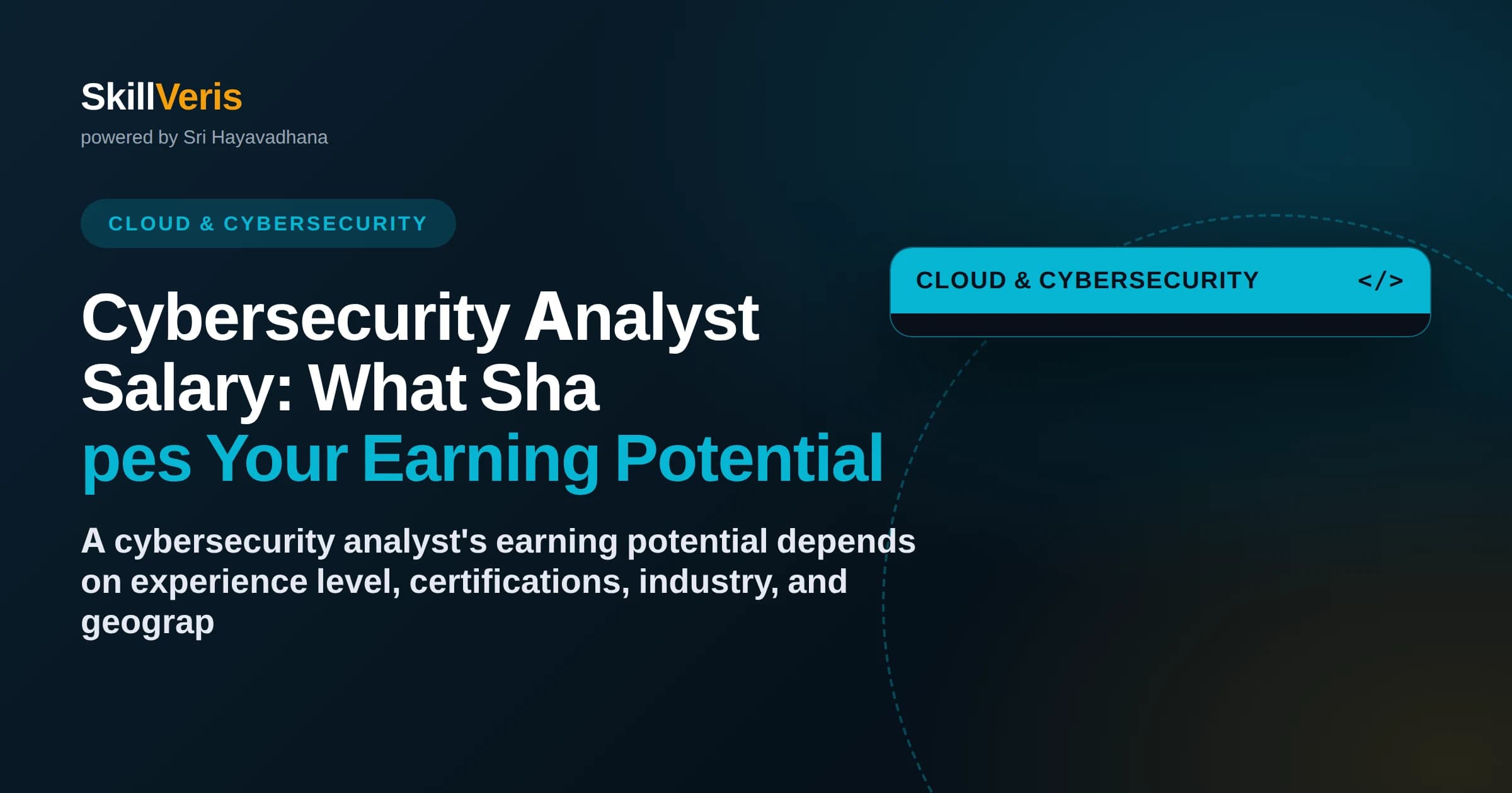 Cybersecurity Analyst Salary: What Shapes Your Earning Potential