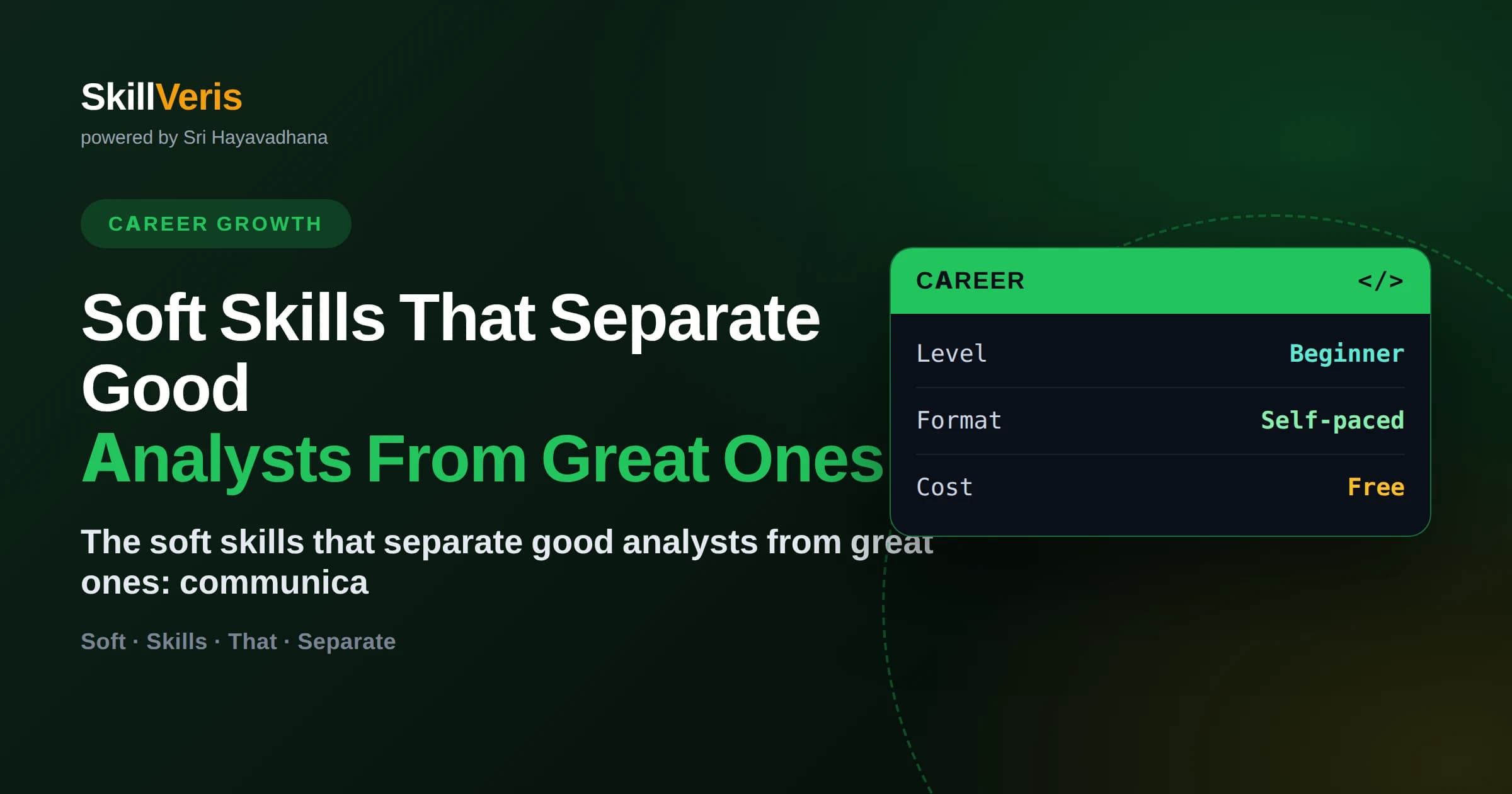 Soft Skills That Separate Good Analysts From Great Ones