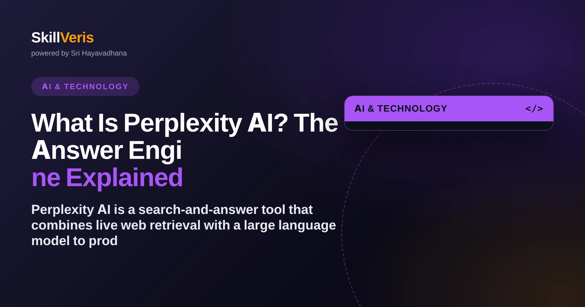 What Is Perplexity AI? The Answer Engine Explained