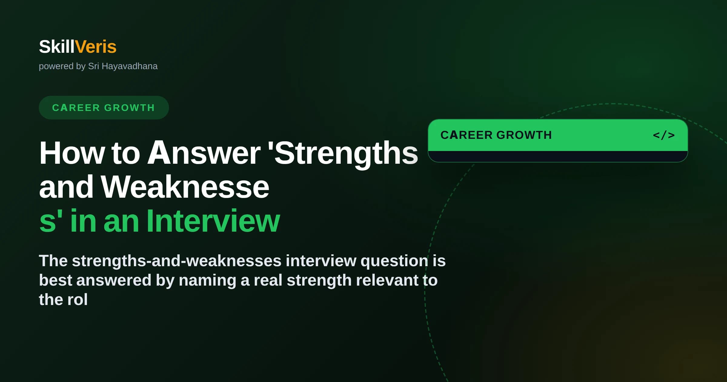How to Answer 'Strengths and Weaknesses' in an Interview