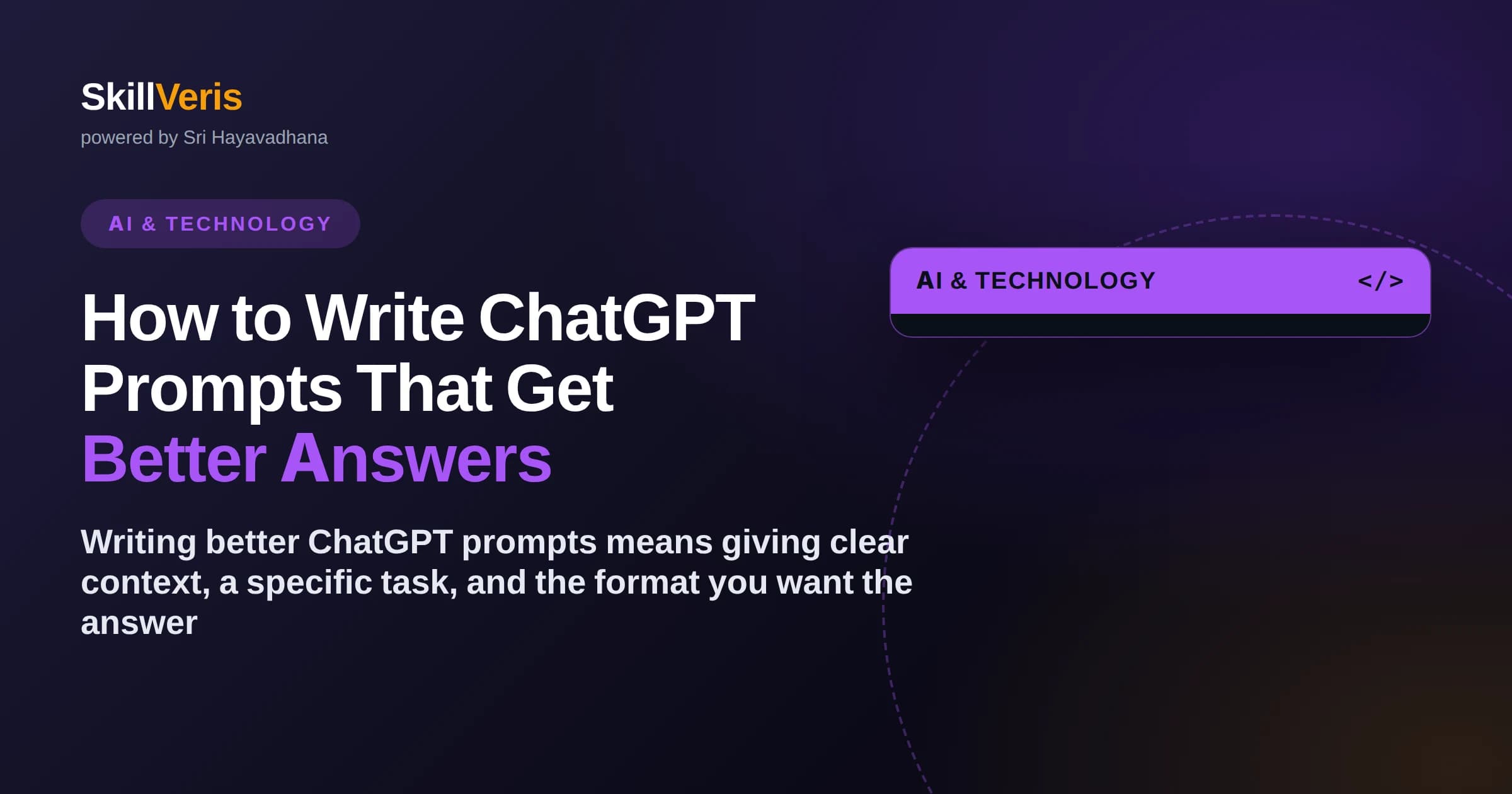 How to Write ChatGPT Prompts That Get Better Answers