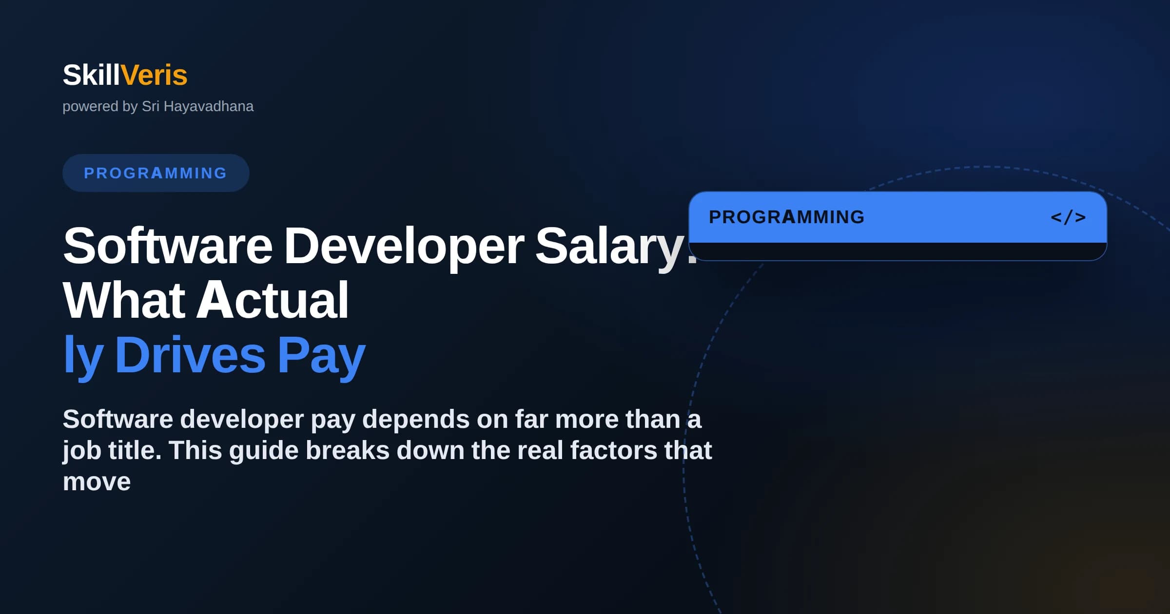 Software Developer Salary: What Actually Drives Pay