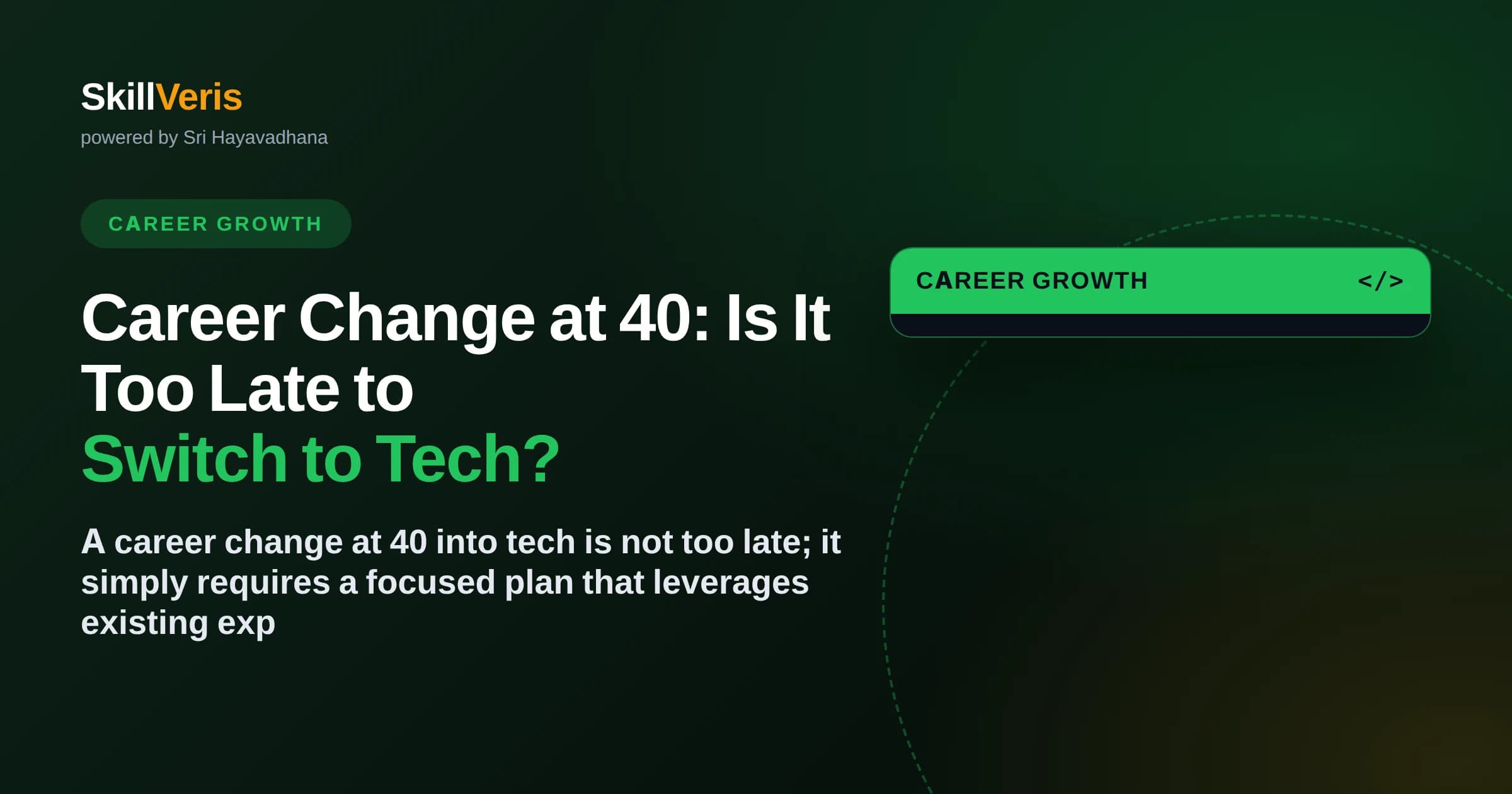 Career Change at 40: Is It Too Late to Switch to Tech?