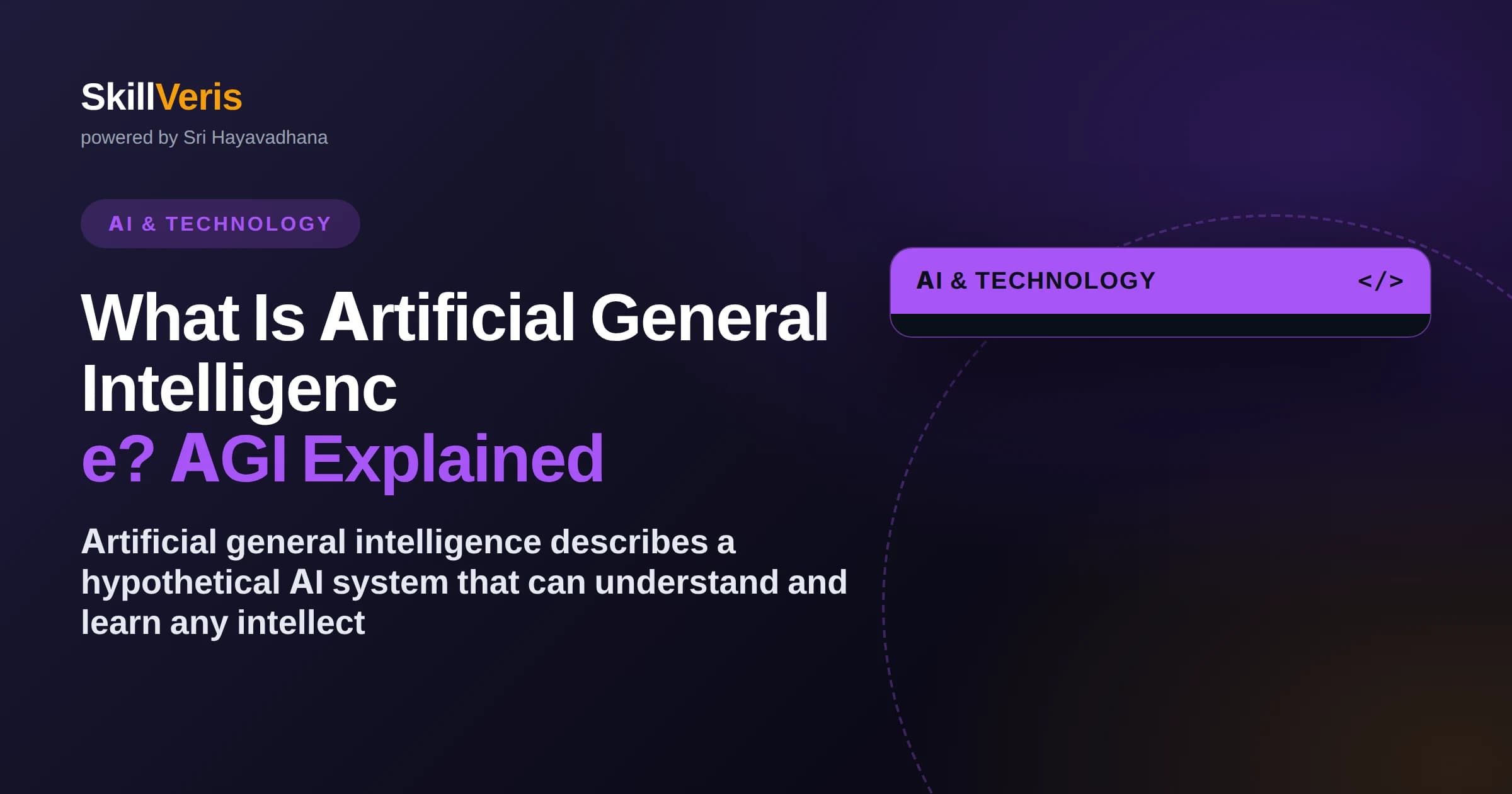 What Is Artificial General Intelligence? AGI Explained