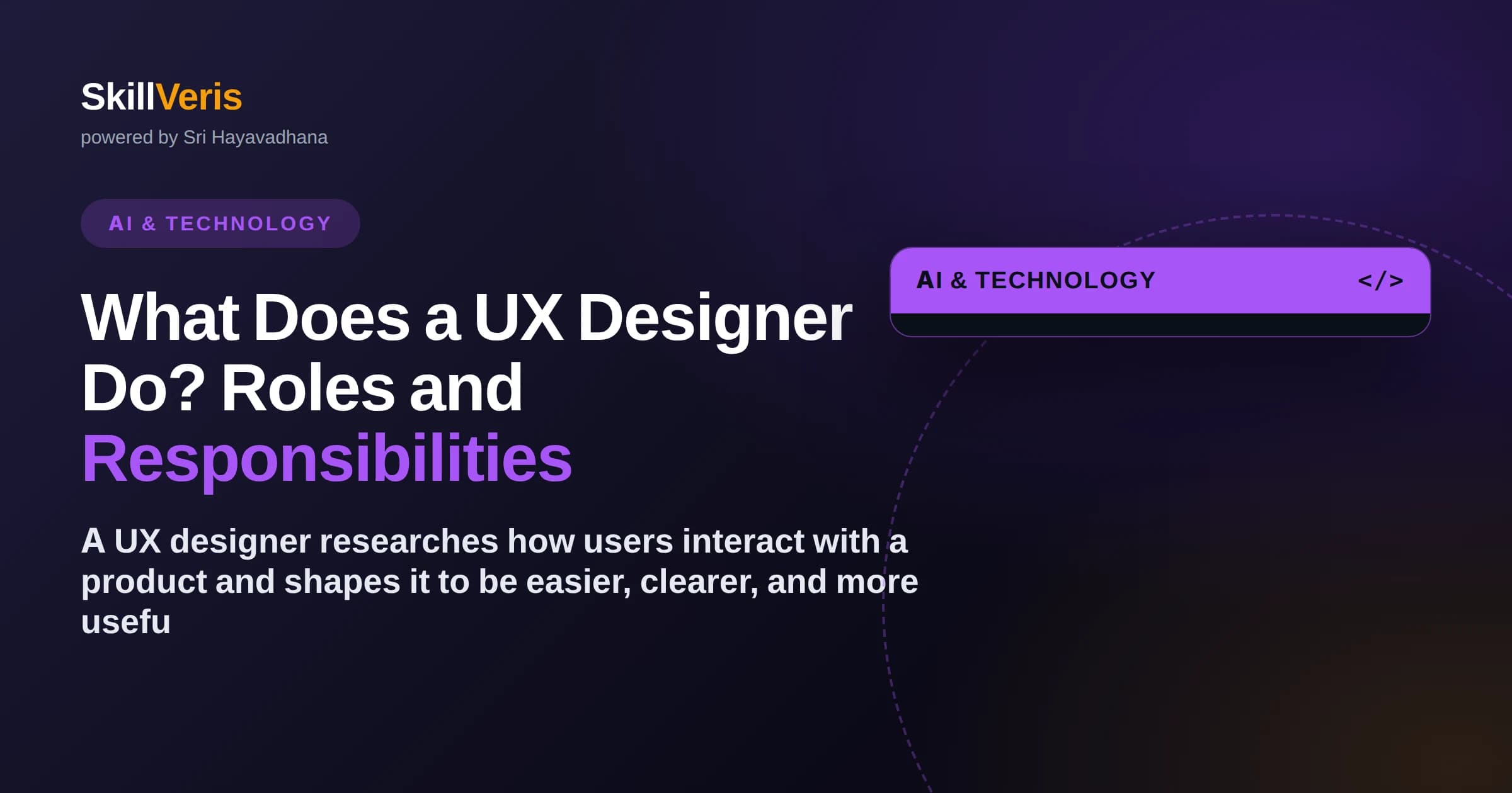 What Does a UX Designer Do? Roles and Responsibilities