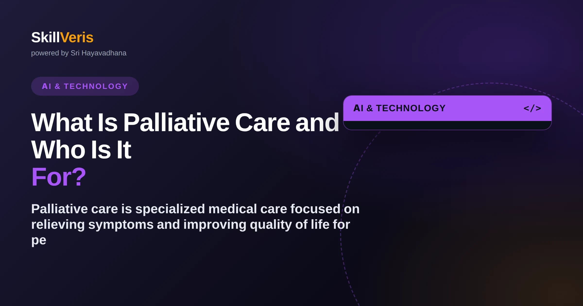 What Is Palliative Care and Who Is It For?