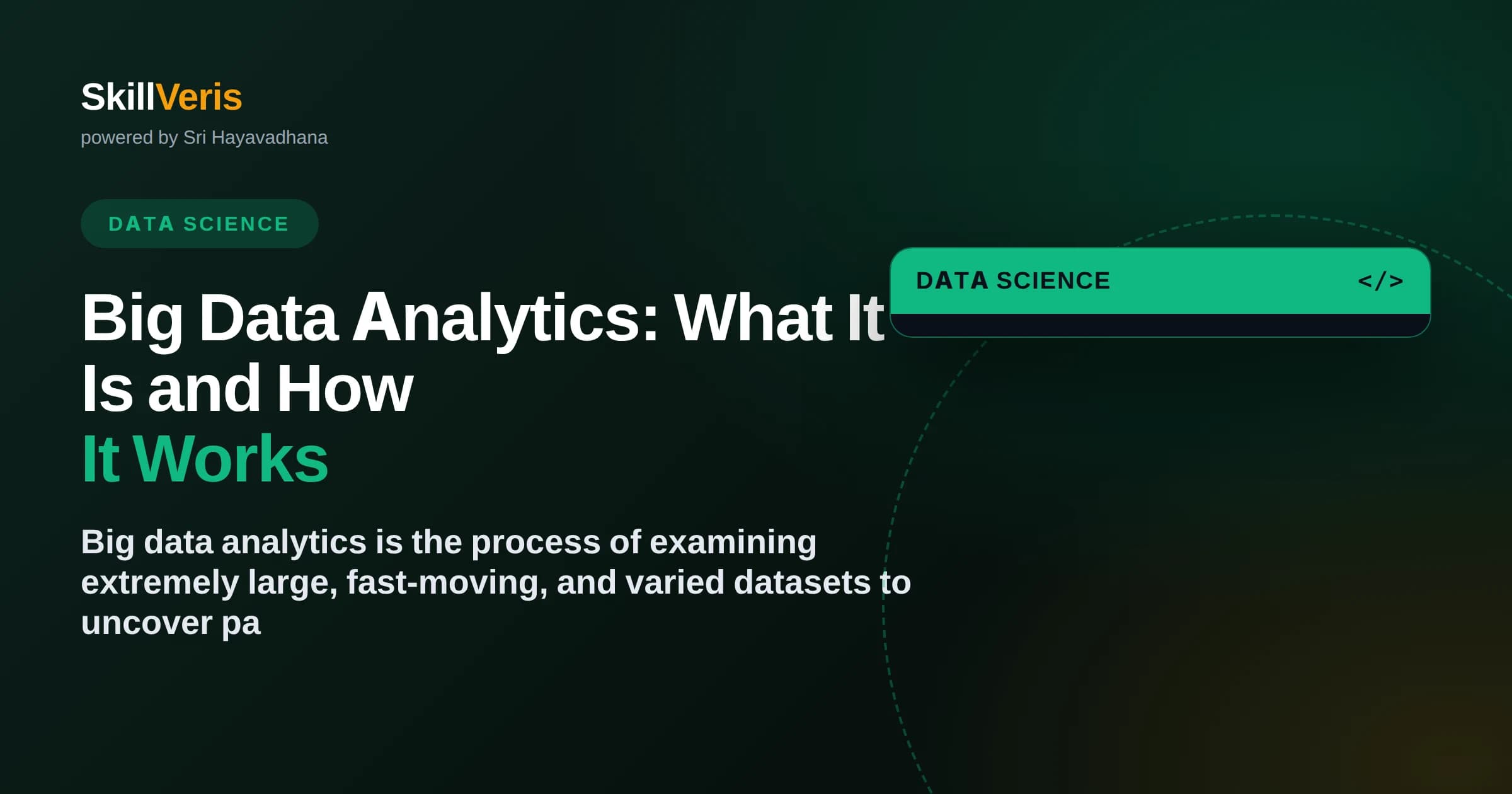 Big Data Analytics: What It Is and How It Works