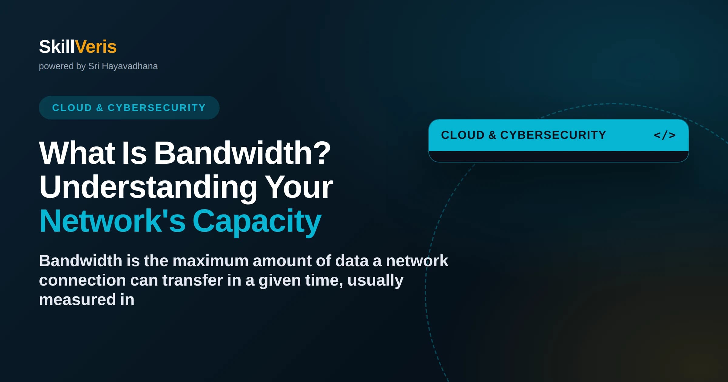 What Is Bandwidth? Understanding Your Network's Capacity