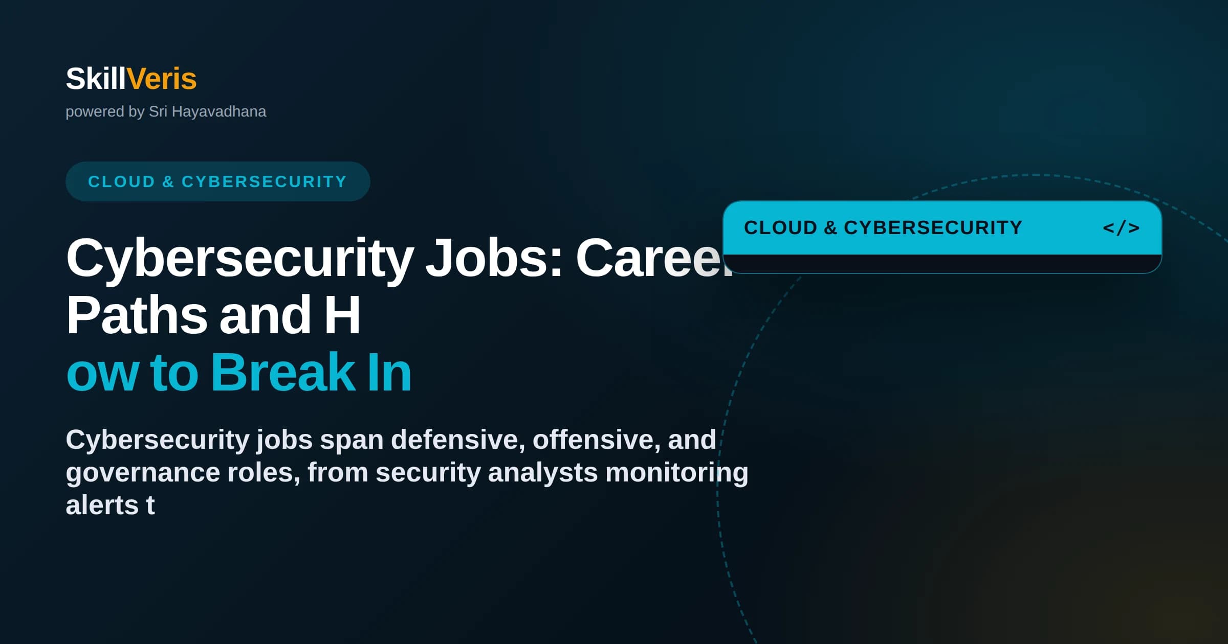 Cybersecurity Jobs: Career Paths and How to Break In