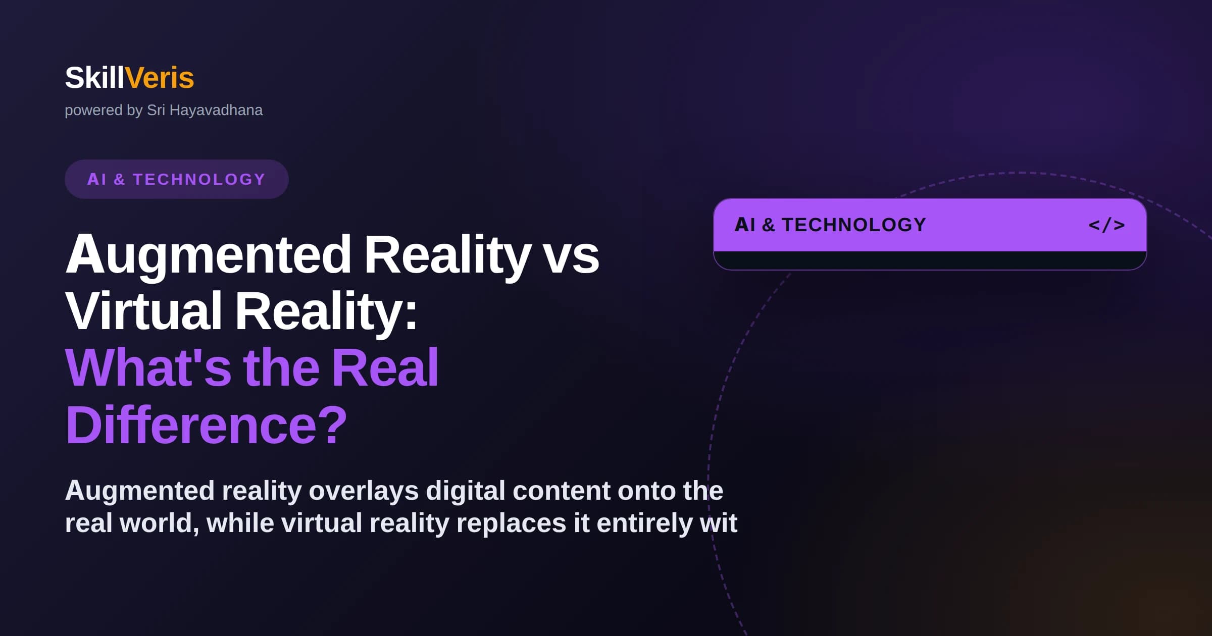 Augmented Reality vs Virtual Reality: What's the Real Difference?