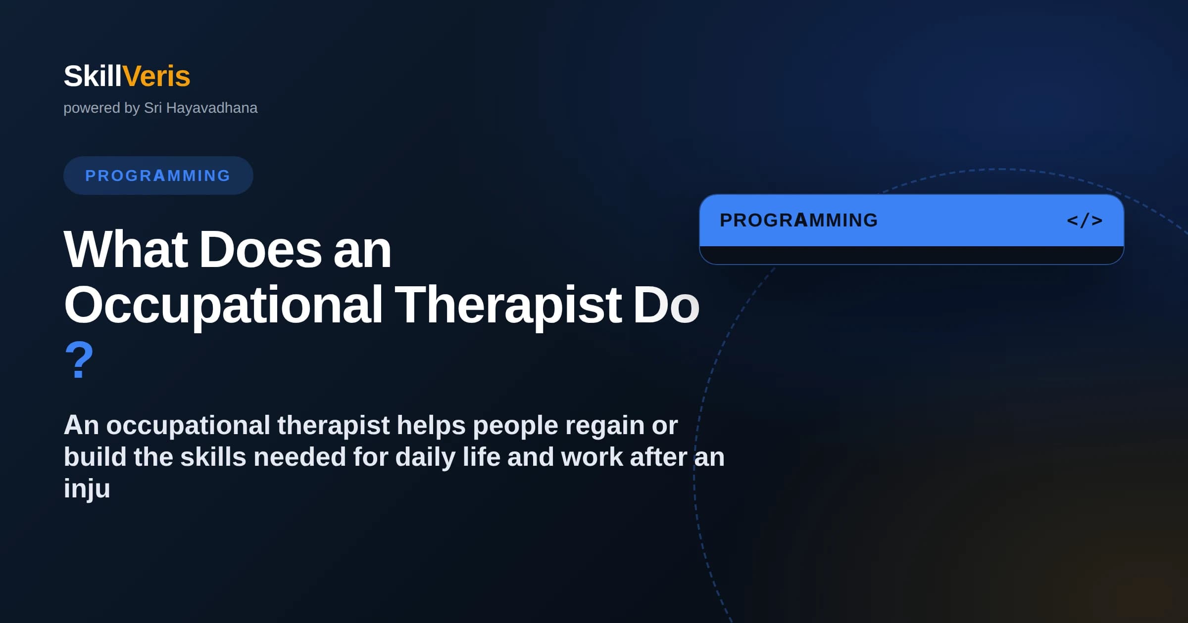 What Does an Occupational Therapist Do?