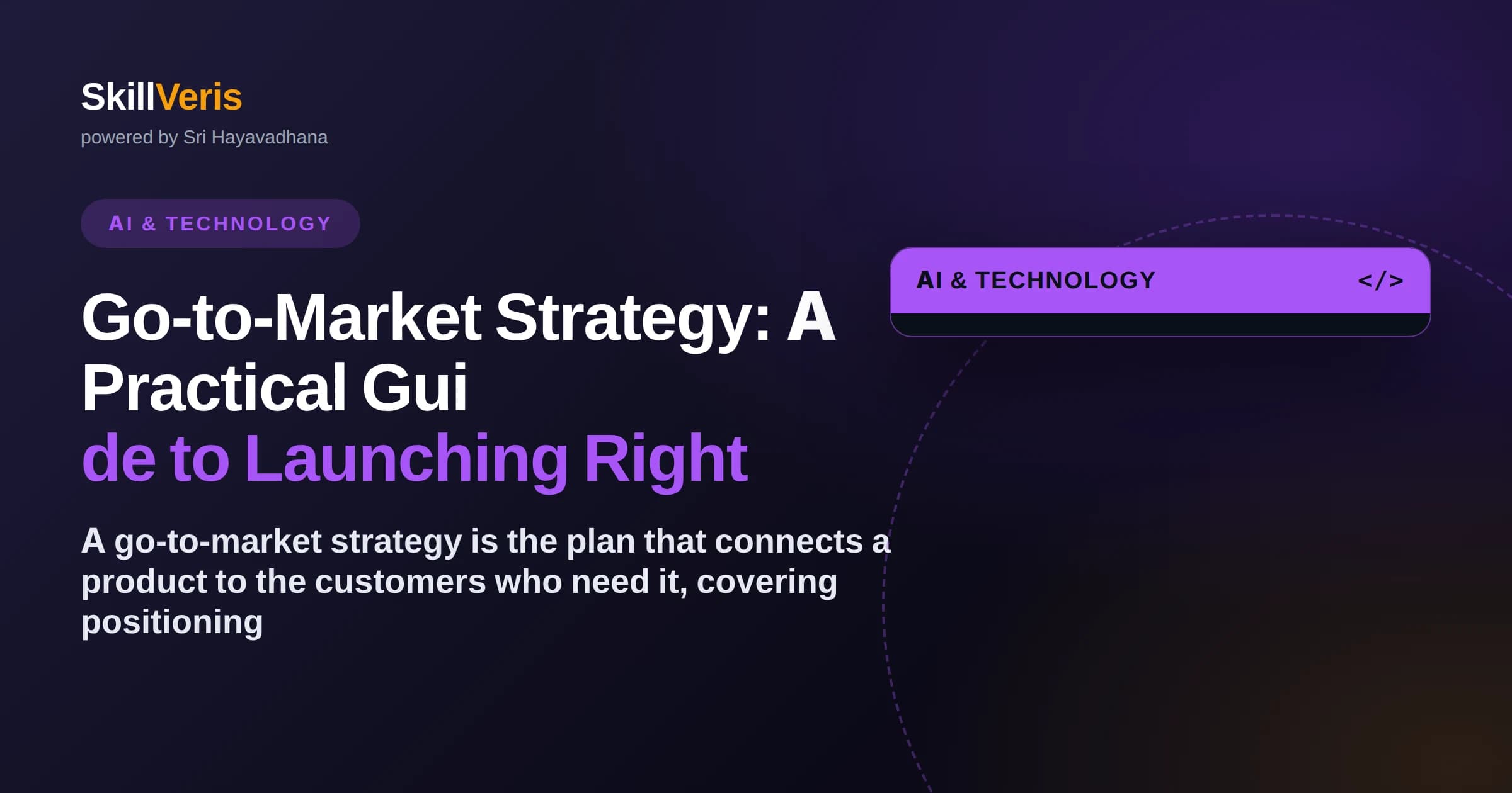 Go-to-Market Strategy: A Practical Guide to Launching Right