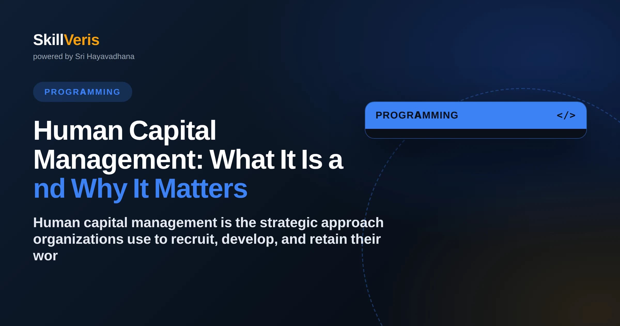 Human Capital Management: What It Is and Why It Matters