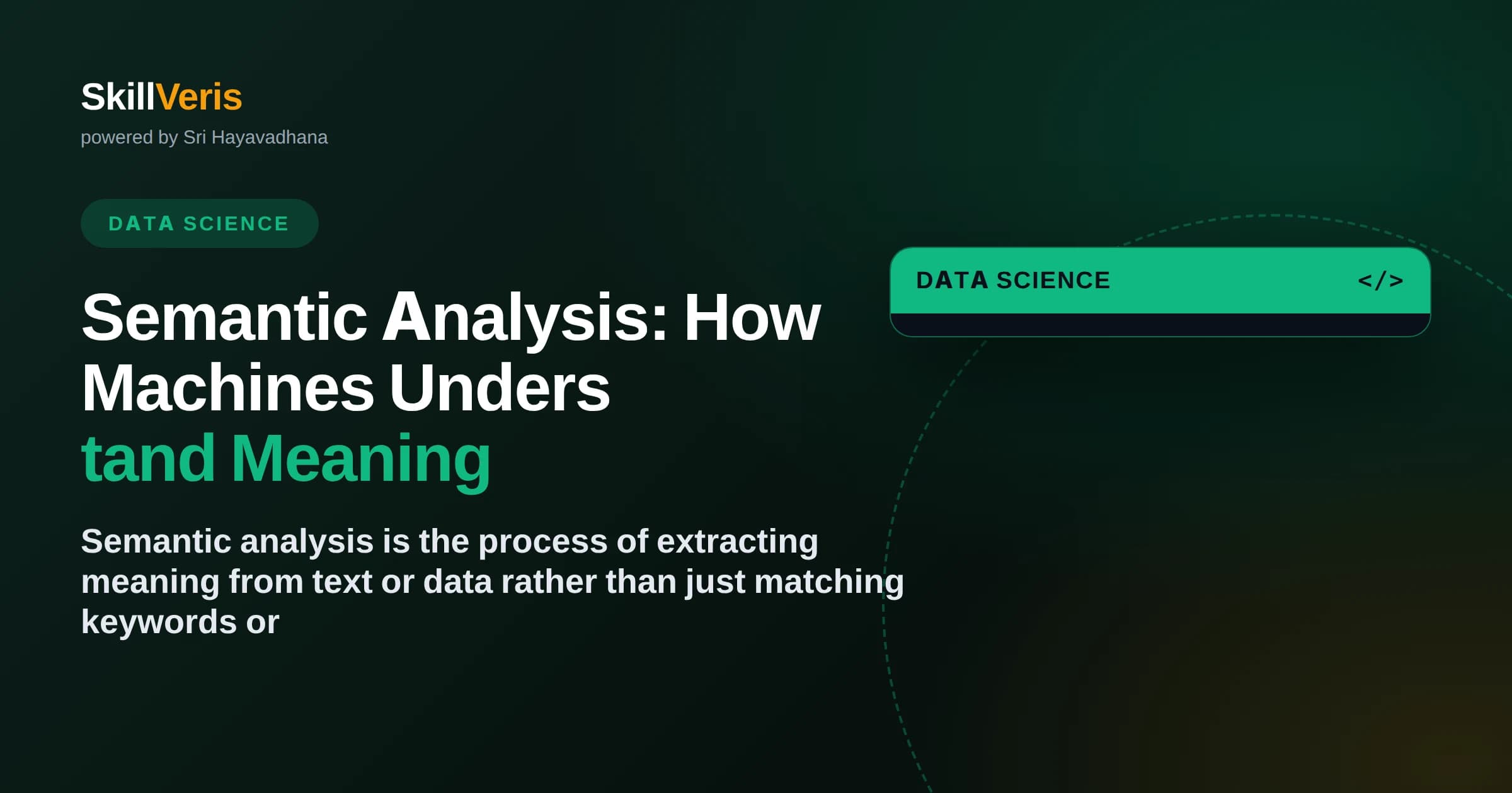 Semantic Analysis: How Machines Understand Meaning