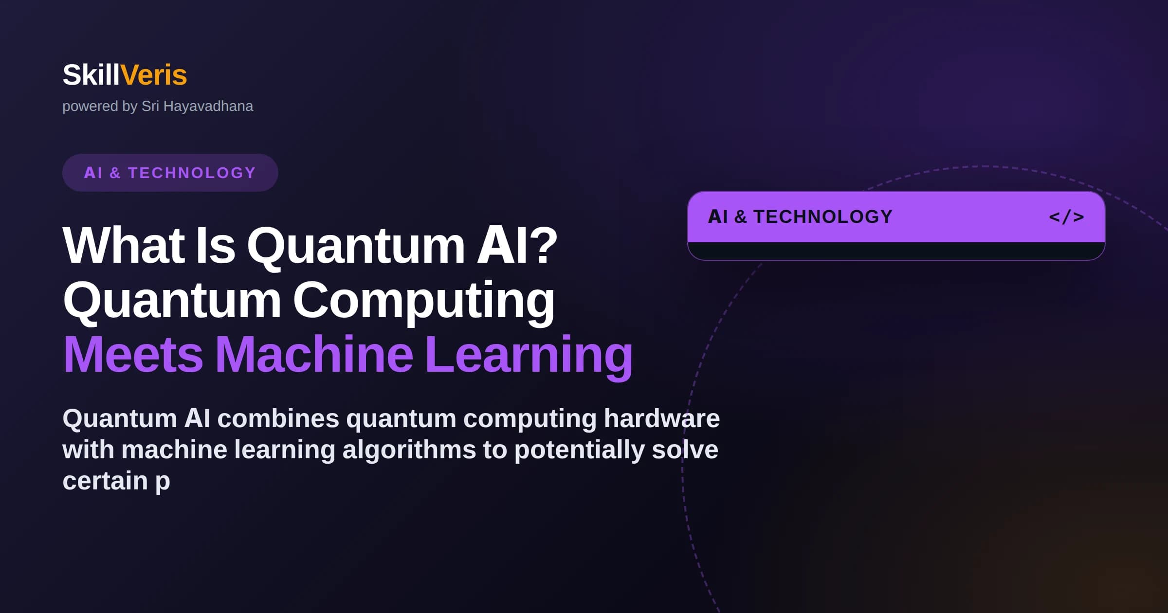 What Is Quantum AI? Quantum Computing Meets Machine Learning