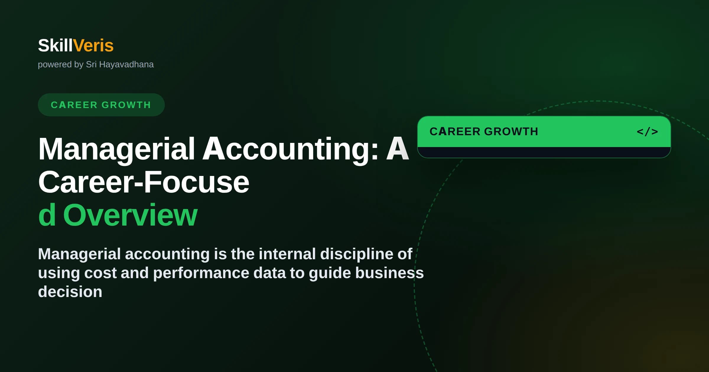 Managerial Accounting: A Career-Focused Overview